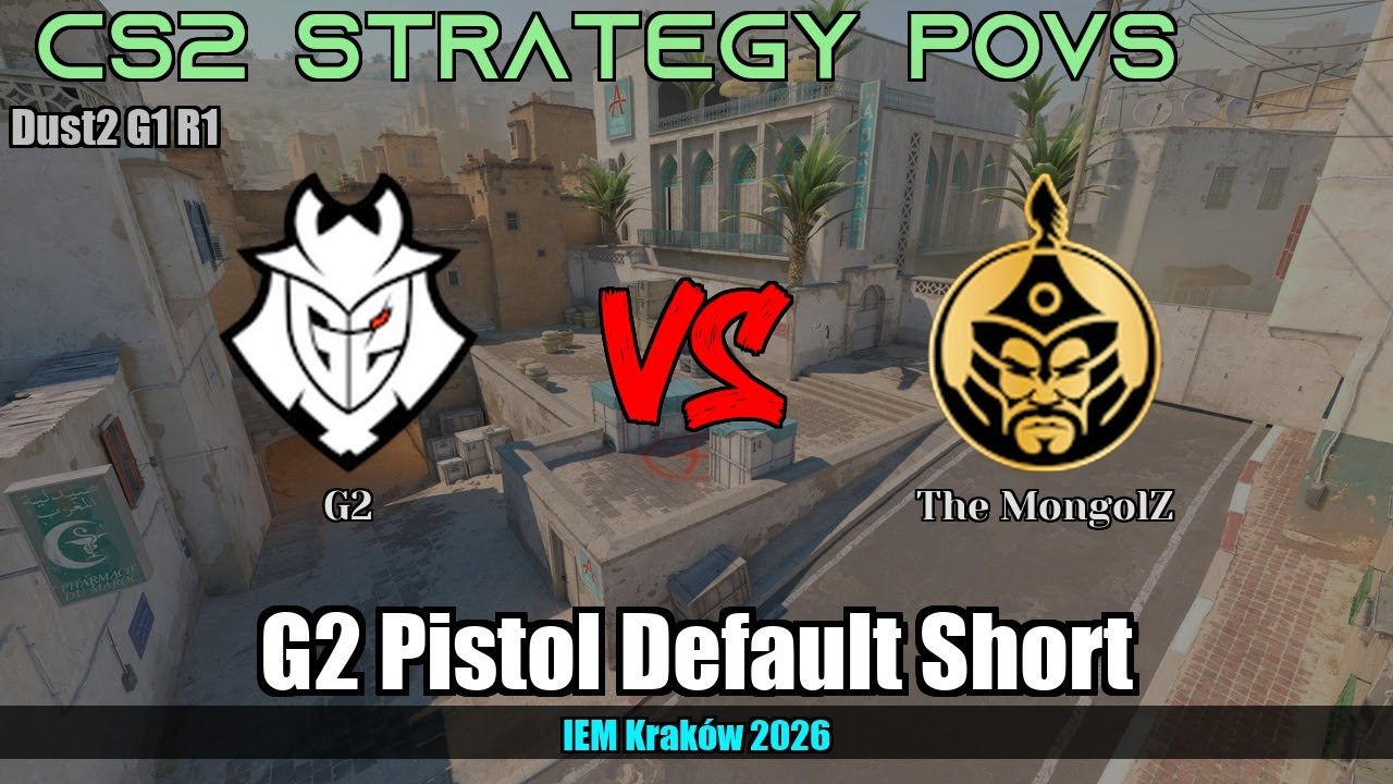 G2 Pistol Default Short vs The MongolZ - Dust2 - IEM Kraków 2026