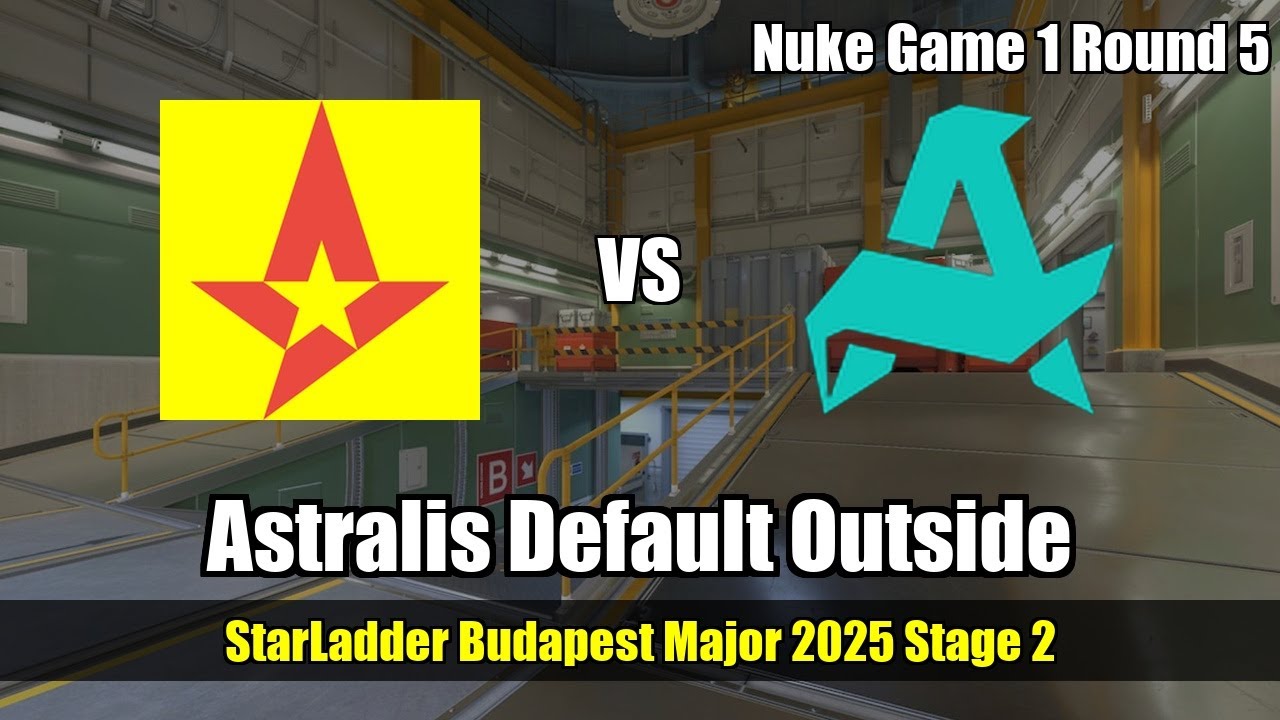 Astralis Default Outside vs Aurora - Nuke - StarLadder Budapest Major 2025 Stage 2