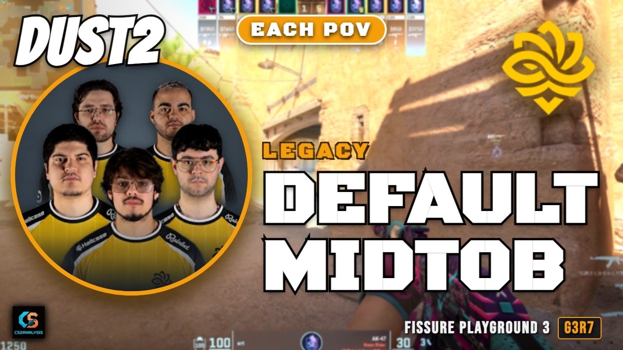 Legacy Default MidToB vs G2 - Dust2 - FISSURE Playground 3