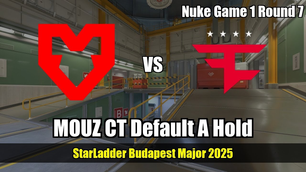 MOUZ CT Default A Hold vs FaZe - Nuke - StarLadder Budapest Major 2025