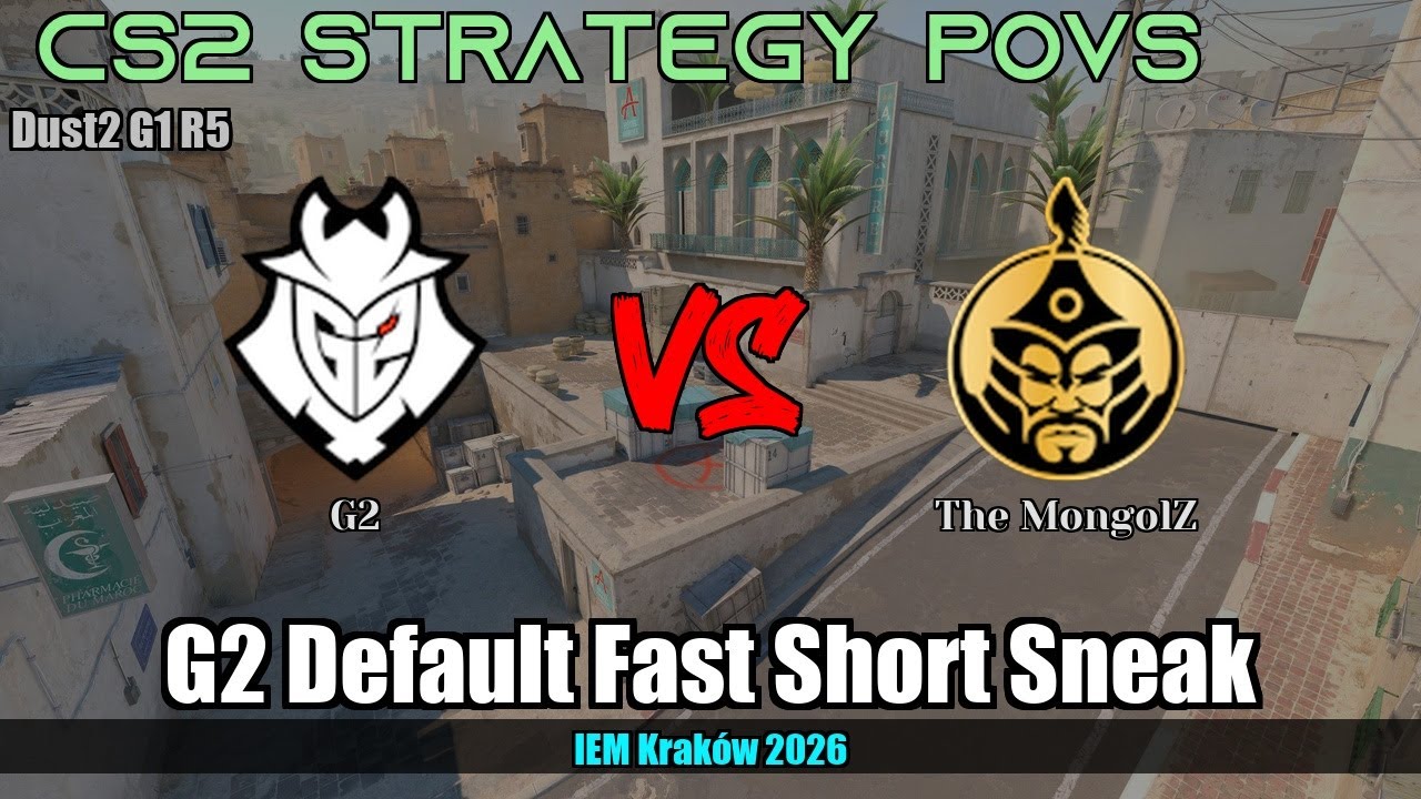 G2 Default Fast Short Sneak vs The MongolZ - Dust2 - IEM Kraków 2026