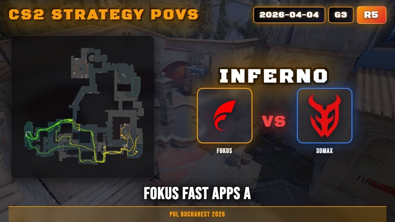 FOKUS Fast Apps A vs 3DMAX - Inferno - PGL Bucharest 2026