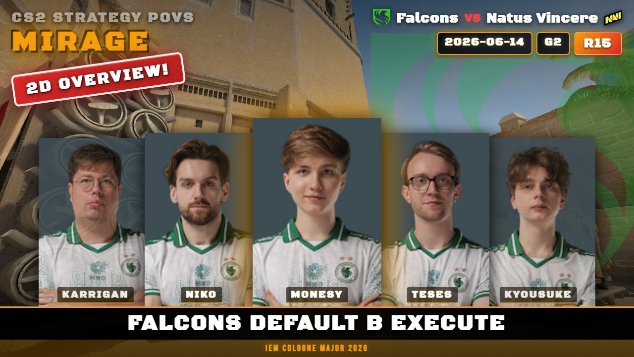 Falcons Default B Execute vs Natus Vincere - Mirage - IEM Cologne Major 2026