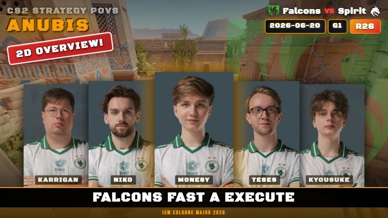 Falcons Fast A Execute vs Spirit - Anubis - IEM Cologne Major 2026