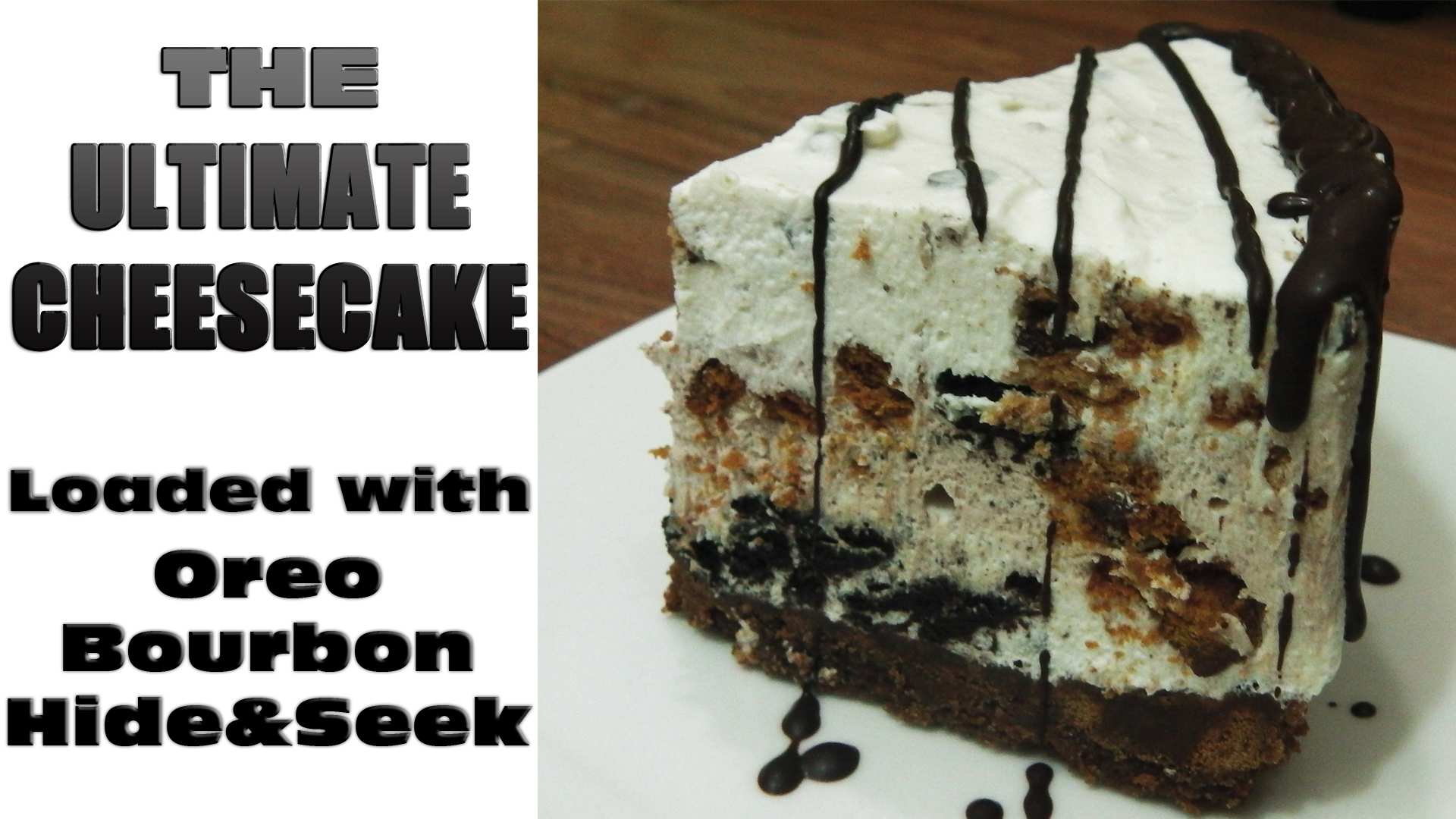 Ultimate Cheesecake Recipe - Oreo,Bourbon,Hide&Seek,Chocolate | No Bake | EBWO!!