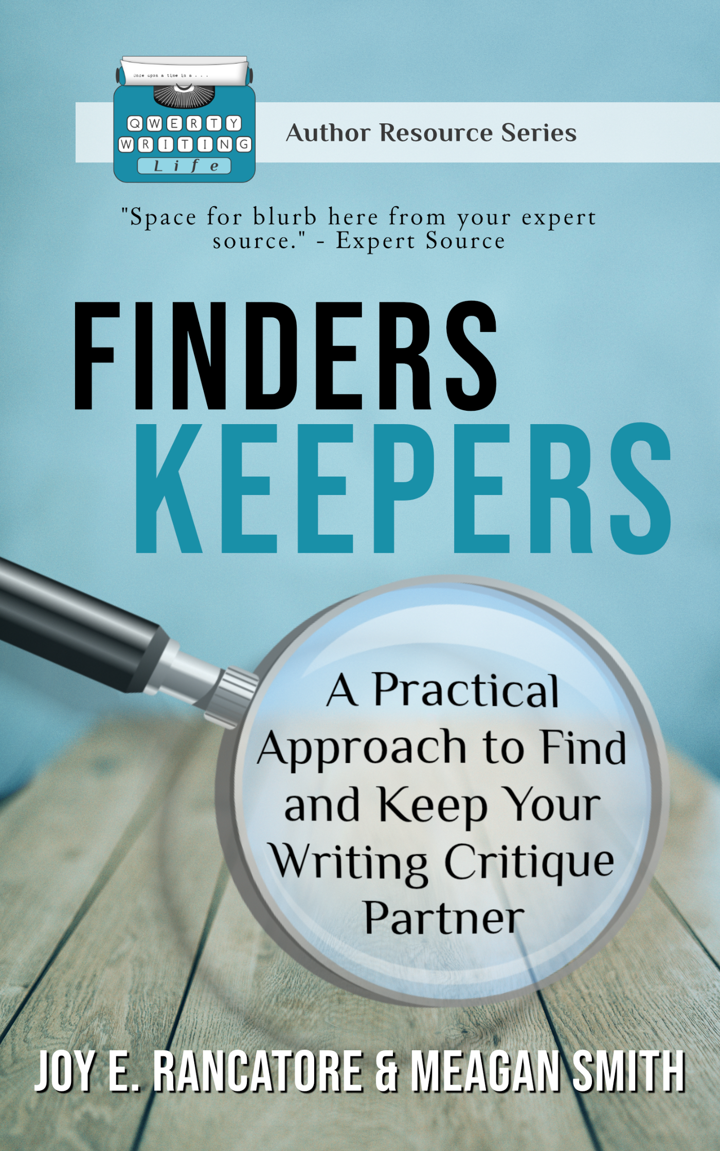 Finders Keepers: A Practical Approach to Find and Keep Your Writing Critique Partner