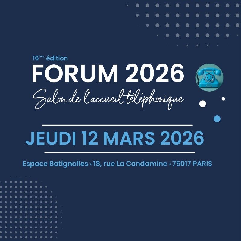 Salon de l'Accueil Téléphonique - Salon professionnel Services aux entreprises à Paris - 12 mars 2026