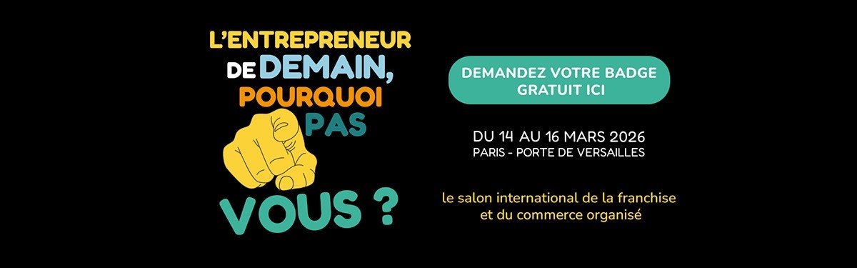 Franchise Expo Paris - Salon professionnel business à Paris - 14 mars 2025