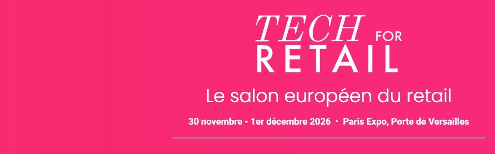 Tech For Retail - Salon professionnel commerce à Paris - 30 nov. 2026