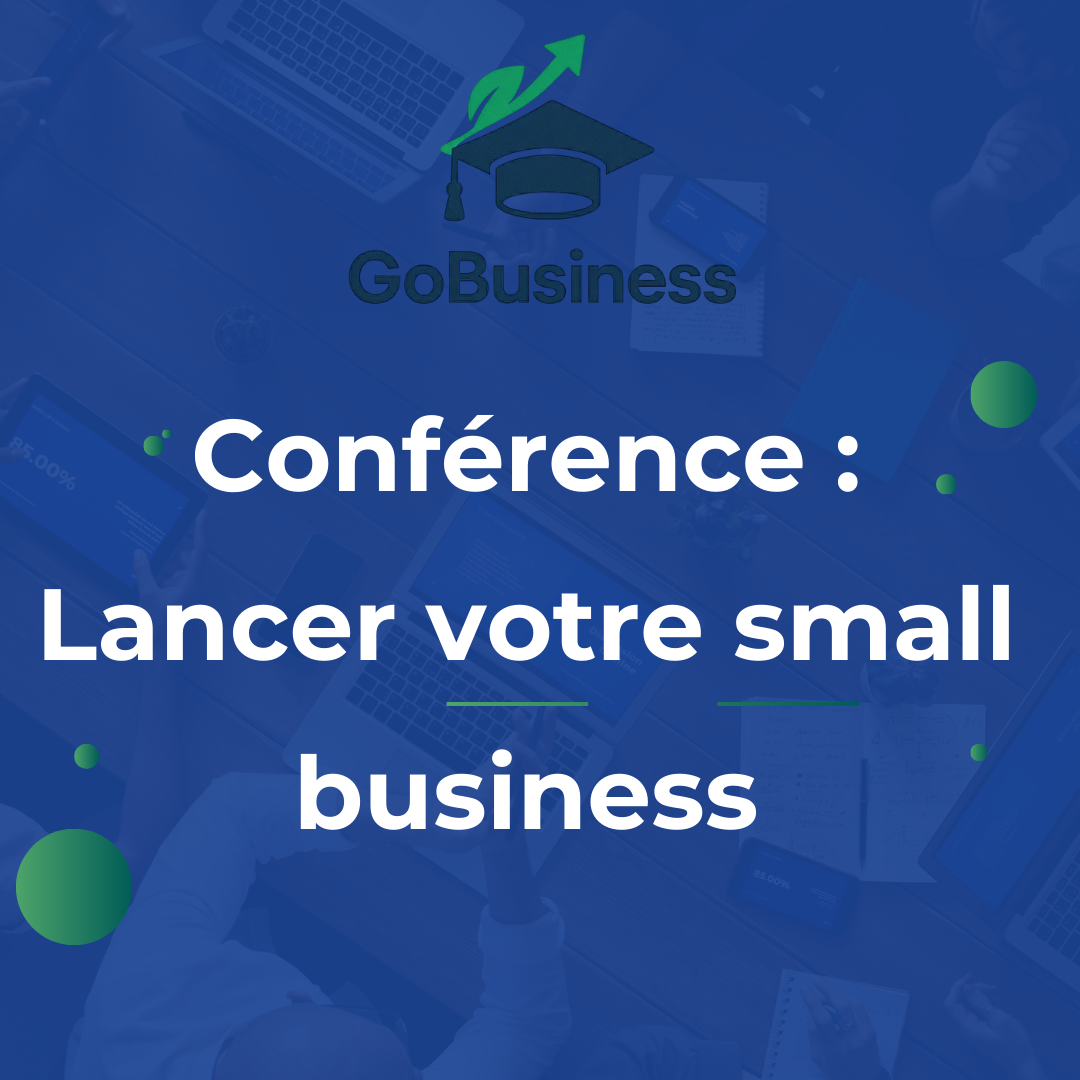 Premiers Pas vers la Création de Small Business