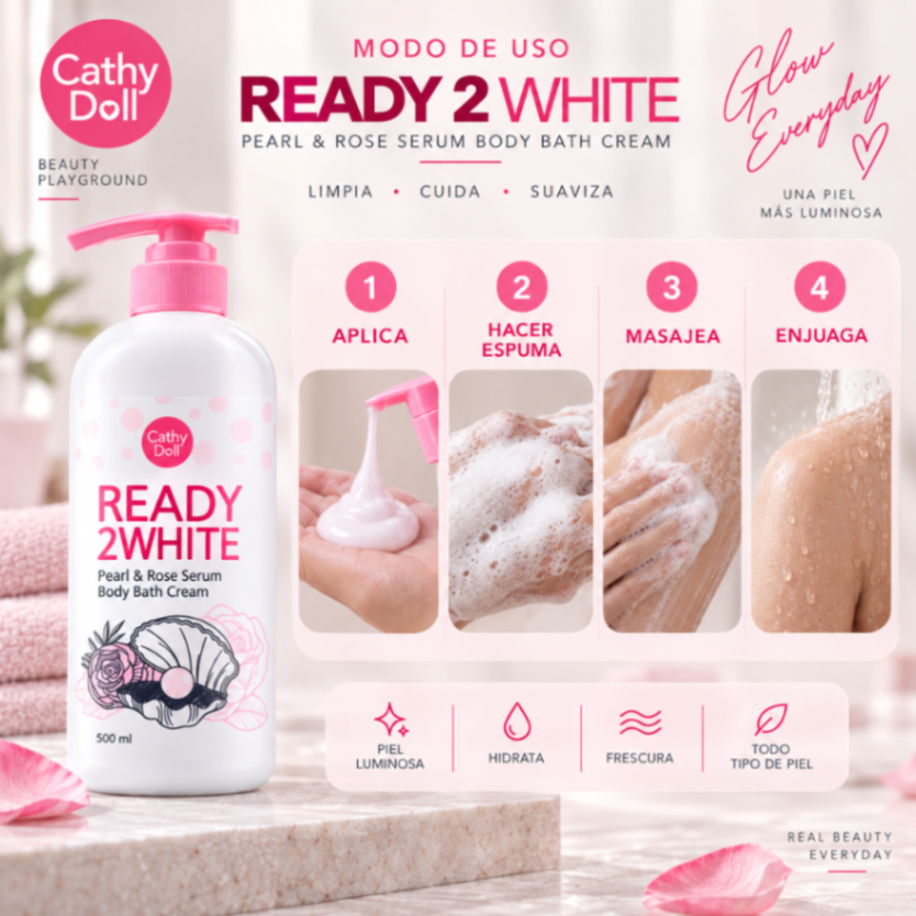 CATHY DOLL READY 2 WHITE PEARL & ROSE SERUM BODY BATH CREAM 500 ml