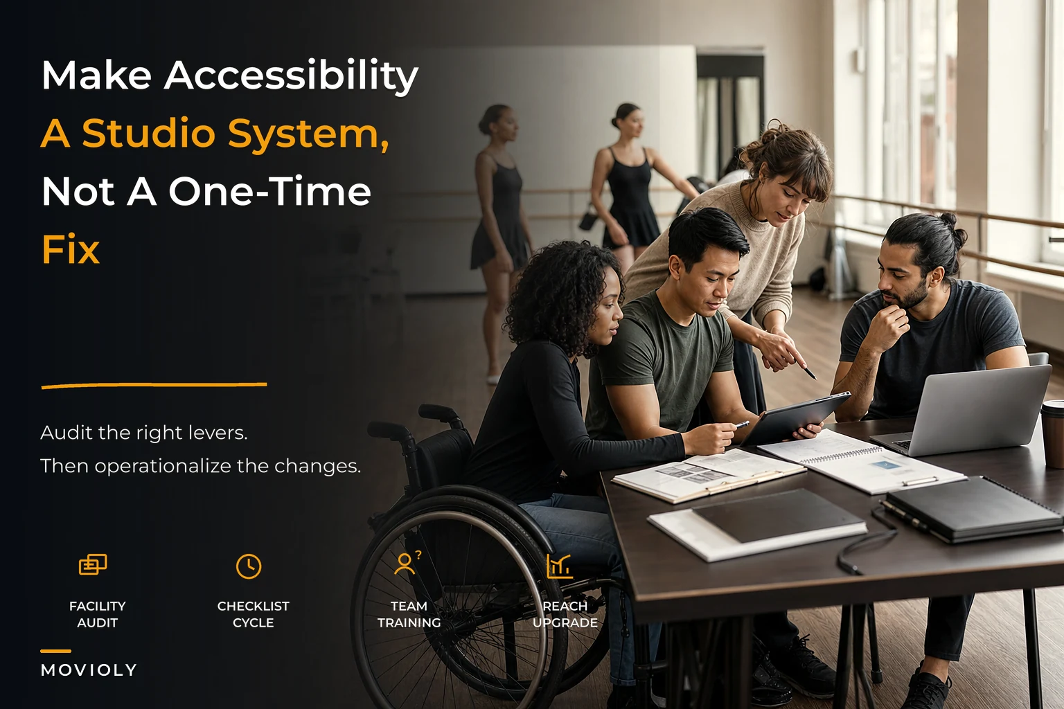 Make inclusion operational: a 4-step accessibility audit and adaptations framework for studios