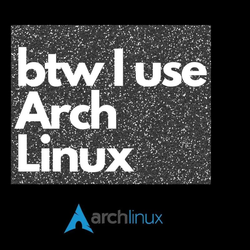 btw i use arch