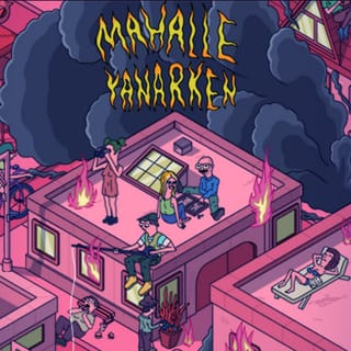 Mahalle Yanarken