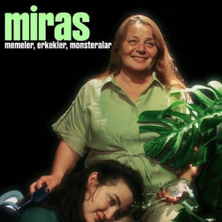 Miras: Memeler, Erkekler, Monsteralar
