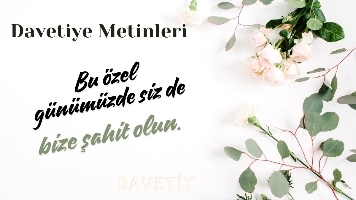 Özgün ve Yaratıcı Düğün Davetiyesi Sözleri