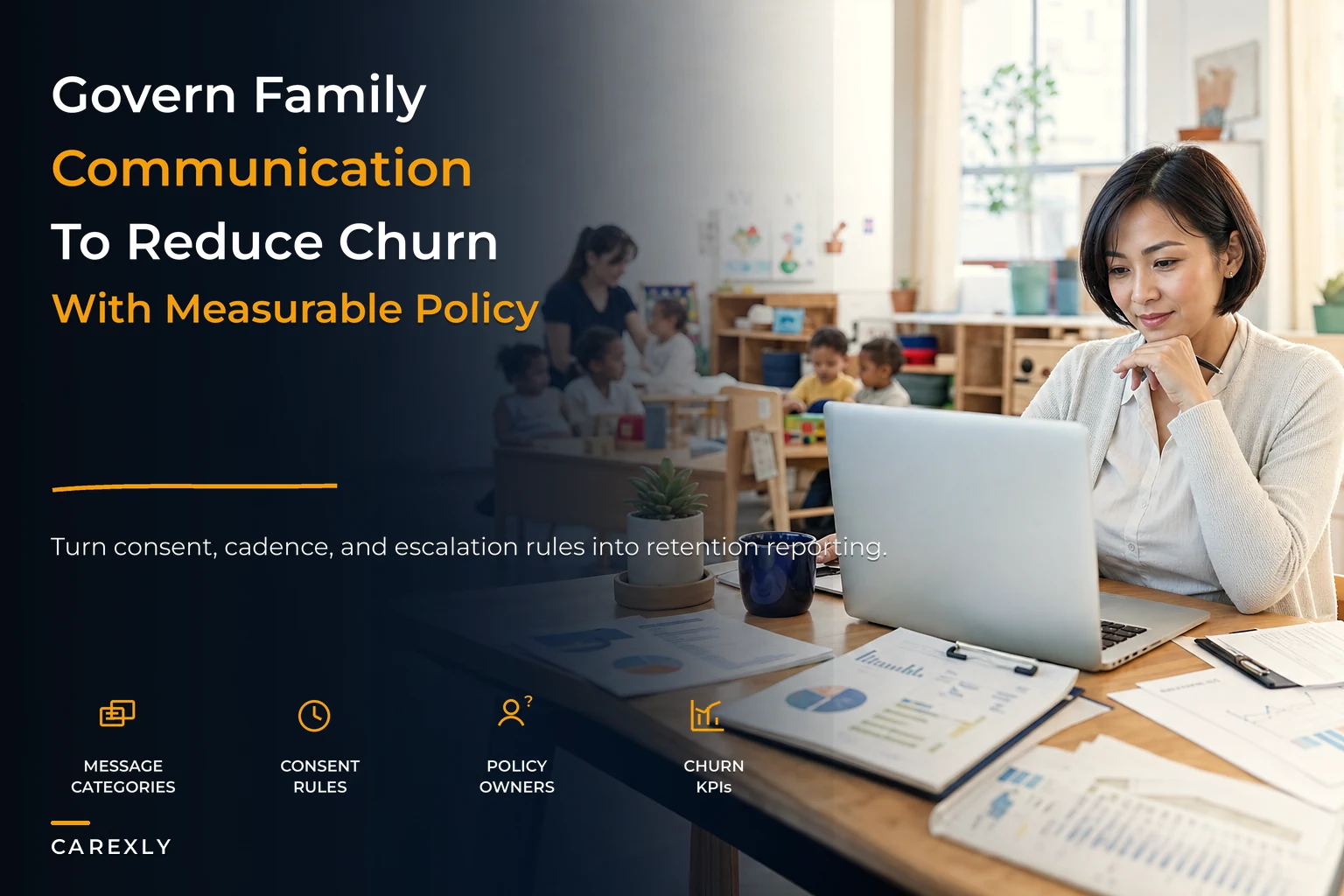 Family communication governance owners need to measurably reduce churn