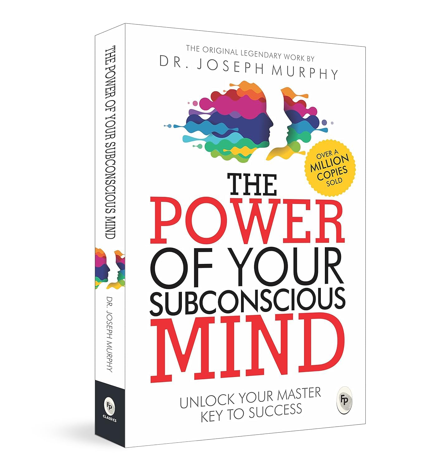 The Power of Your Subconscious Mind (PREMIUM PAPERBACK, PENGUIN INDIA): A personal transformation and development book, understanding human psychology and thinking by Dr Joseph Murphy