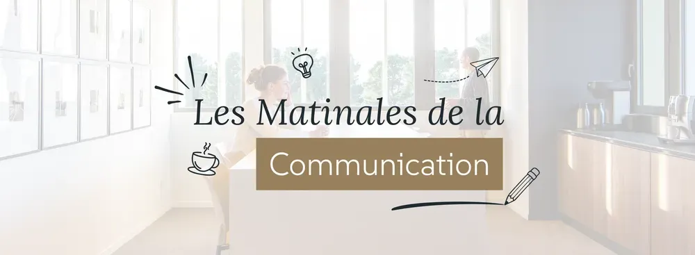 Les Matinales de la Communication #3