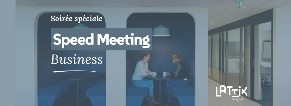 Soirée : Speed Meeting Business