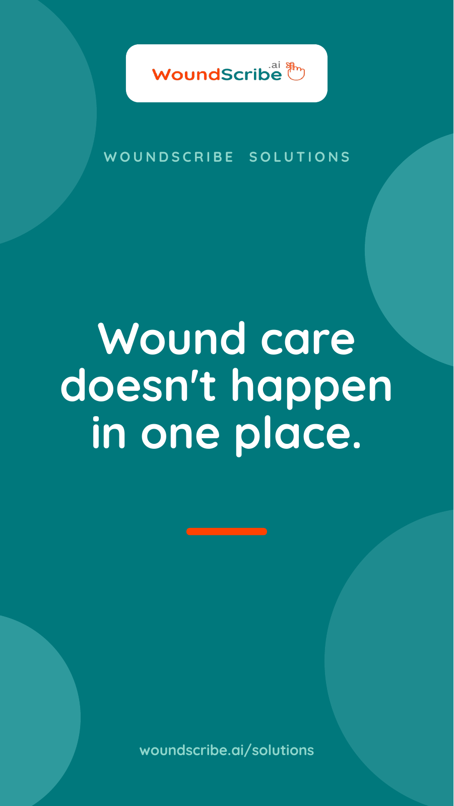 WoundScribe Solutions for bedside, on road, in clinic or on campus
