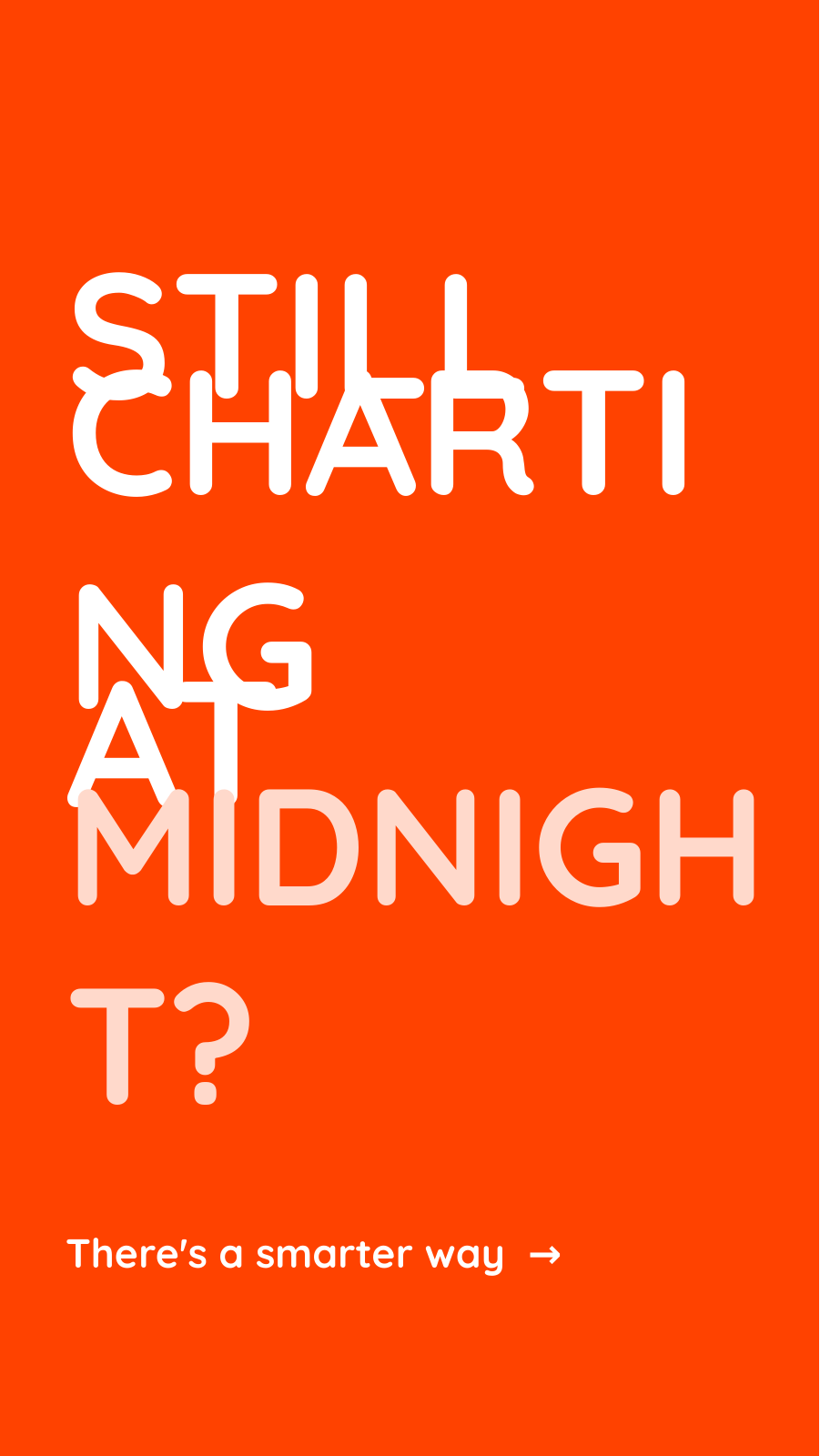 Still charting at mid-night-