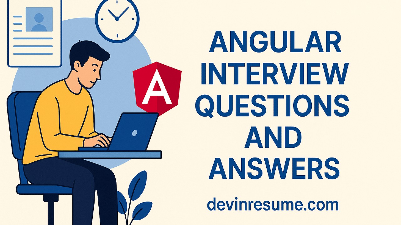 🔥 Angular Interview Questions and Answers (With Code Examples) | DevinResume