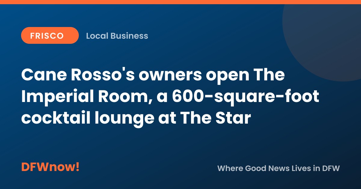 Cane Rosso's owners open The Imperial Room, a 600-square-foot cocktail lounge at The Star
