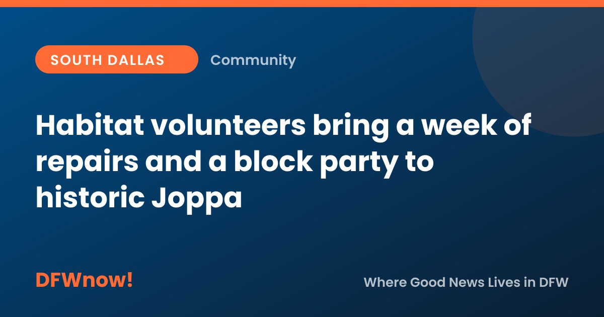 Habitat volunteers bring a week of repairs and a block party to historic Joppa