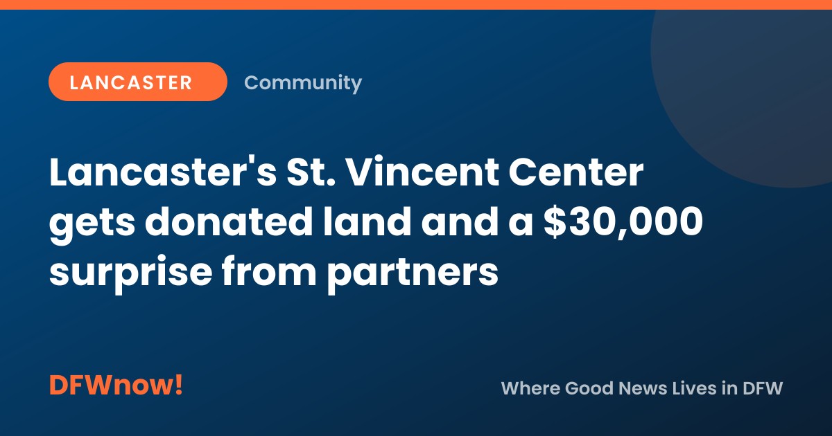 Lancaster's St. Vincent Center gets donated land and a $30,000 surprise from partners