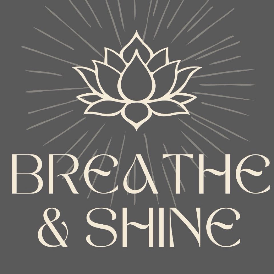 Breathe & Shine