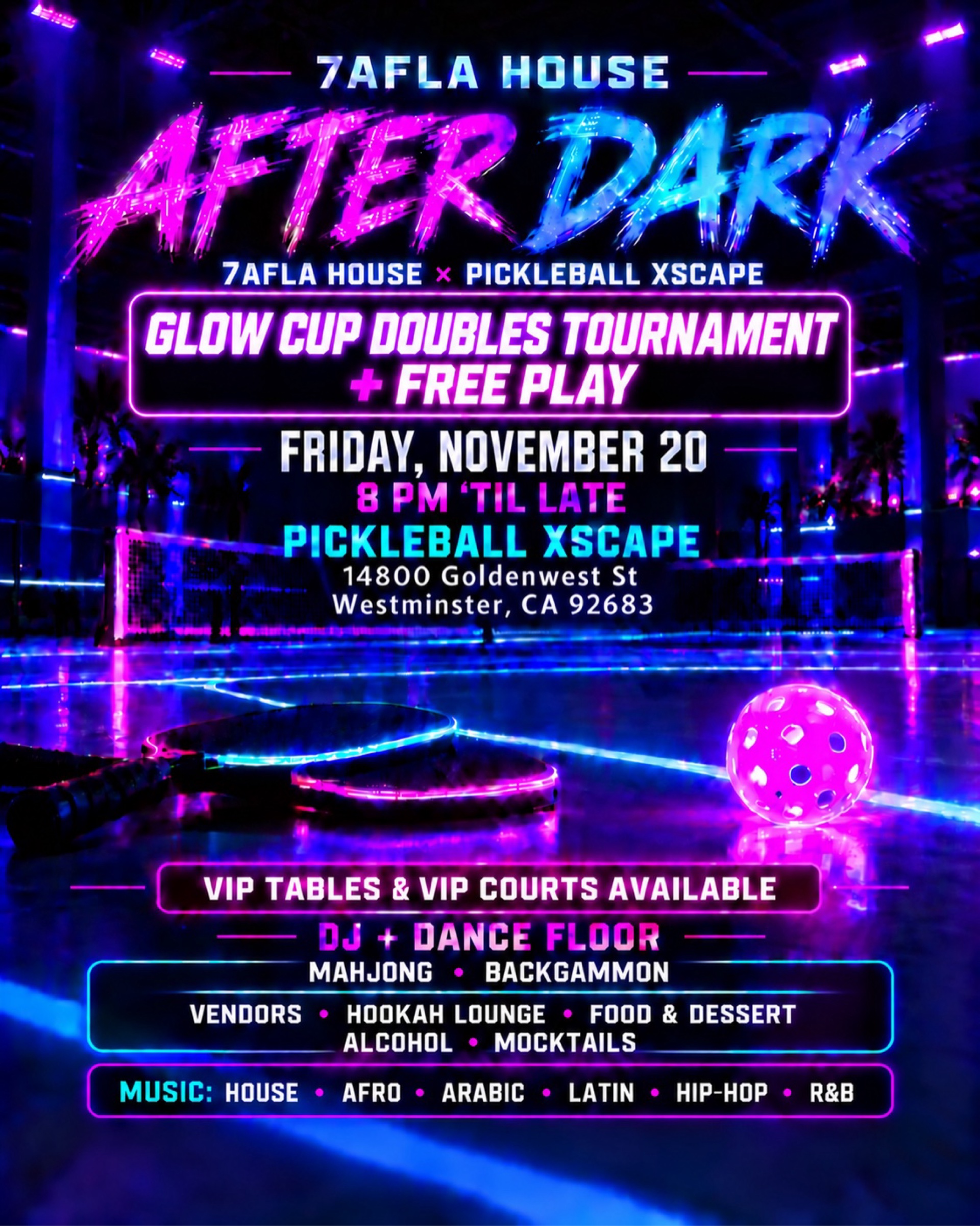7AFLA HOUSE Glow Pickleball Party
