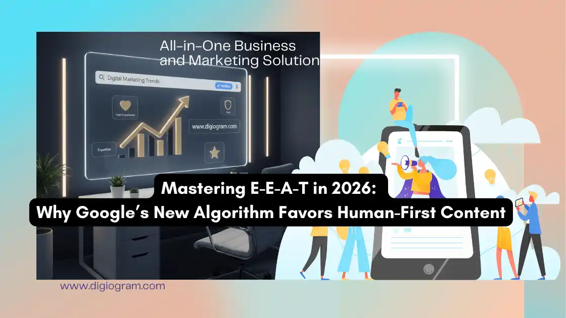 Mastering E-E-A-T in 2026: Why Google’s New Algorithm Favors Human-First Content