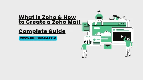 What is Zoho & How to Create a Zoho Mail – Complete Guide 2026