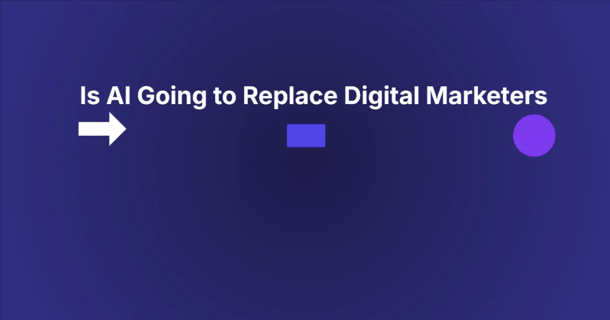 Is AI Going to Replace Digital Marketers in India? Honest Answer 2026