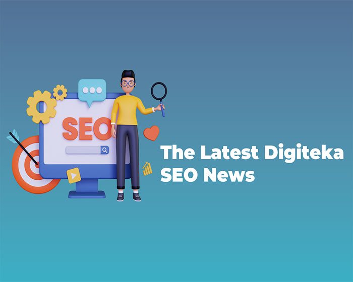 The latest Digiteka SEO news