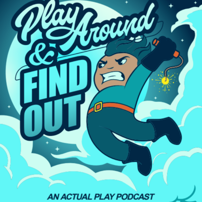 Play Around & Find Out