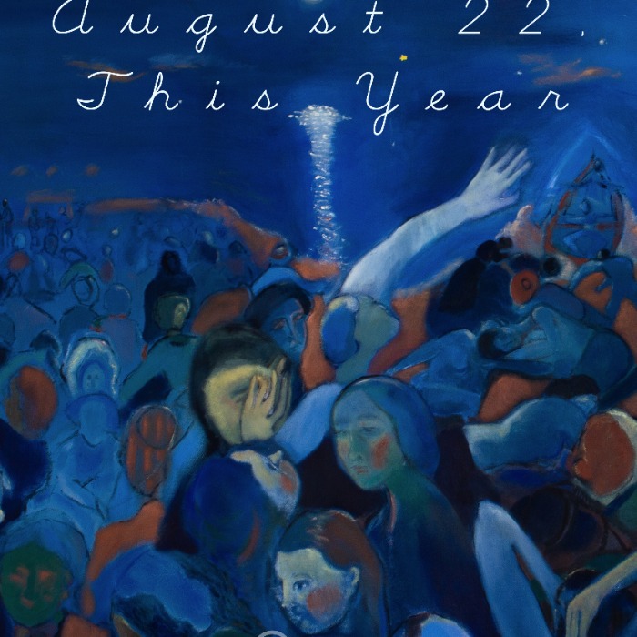 August 22, This Year