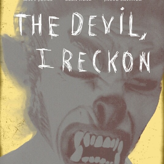 The Devil, I Reckon