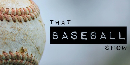 That Baseball Show