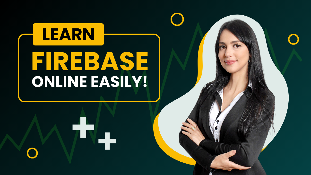 Mastering Firebase: From Basics to Advanced Integration