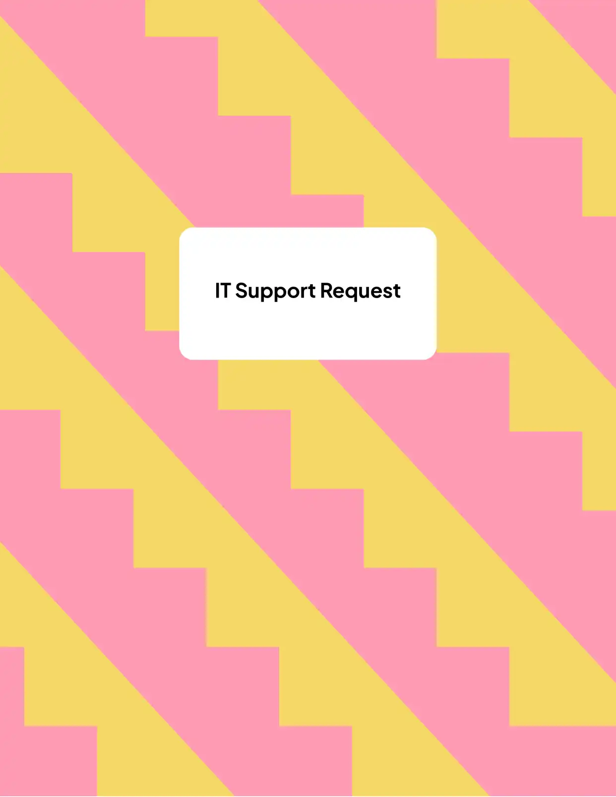 IT Support Request