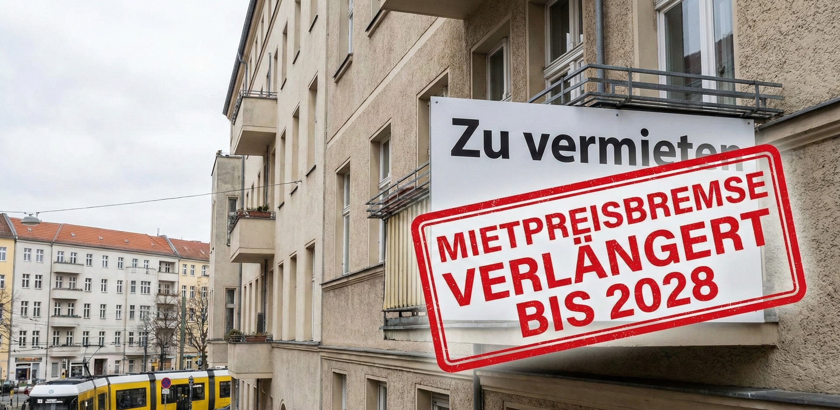 Mietpreisbremse bis 2028 verlängert: Die wichtigsten Änderungen