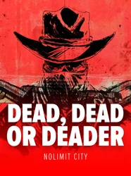 Dead, Dead Or Deader Cover