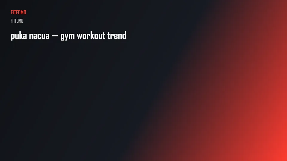 puka nacua — gym workout trend