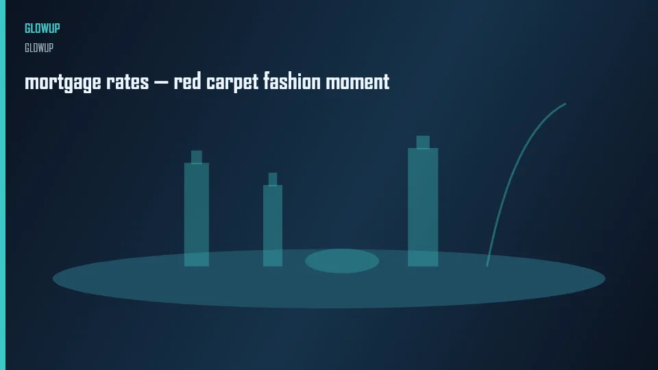 mortgage rates — red carpet fashion moment