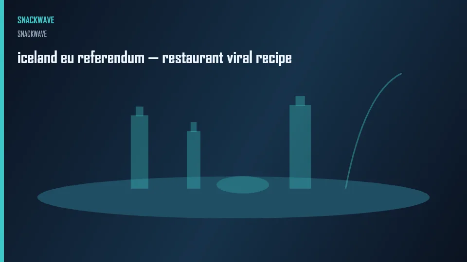 iceland eu referendum — restaurant viral recipe