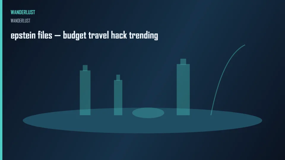 epstein files — budget travel hack trending