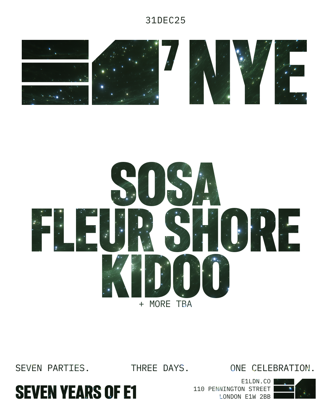 E1⁷ NYE: Sosa, Fleur Shore, Kidoo + more TBA E1