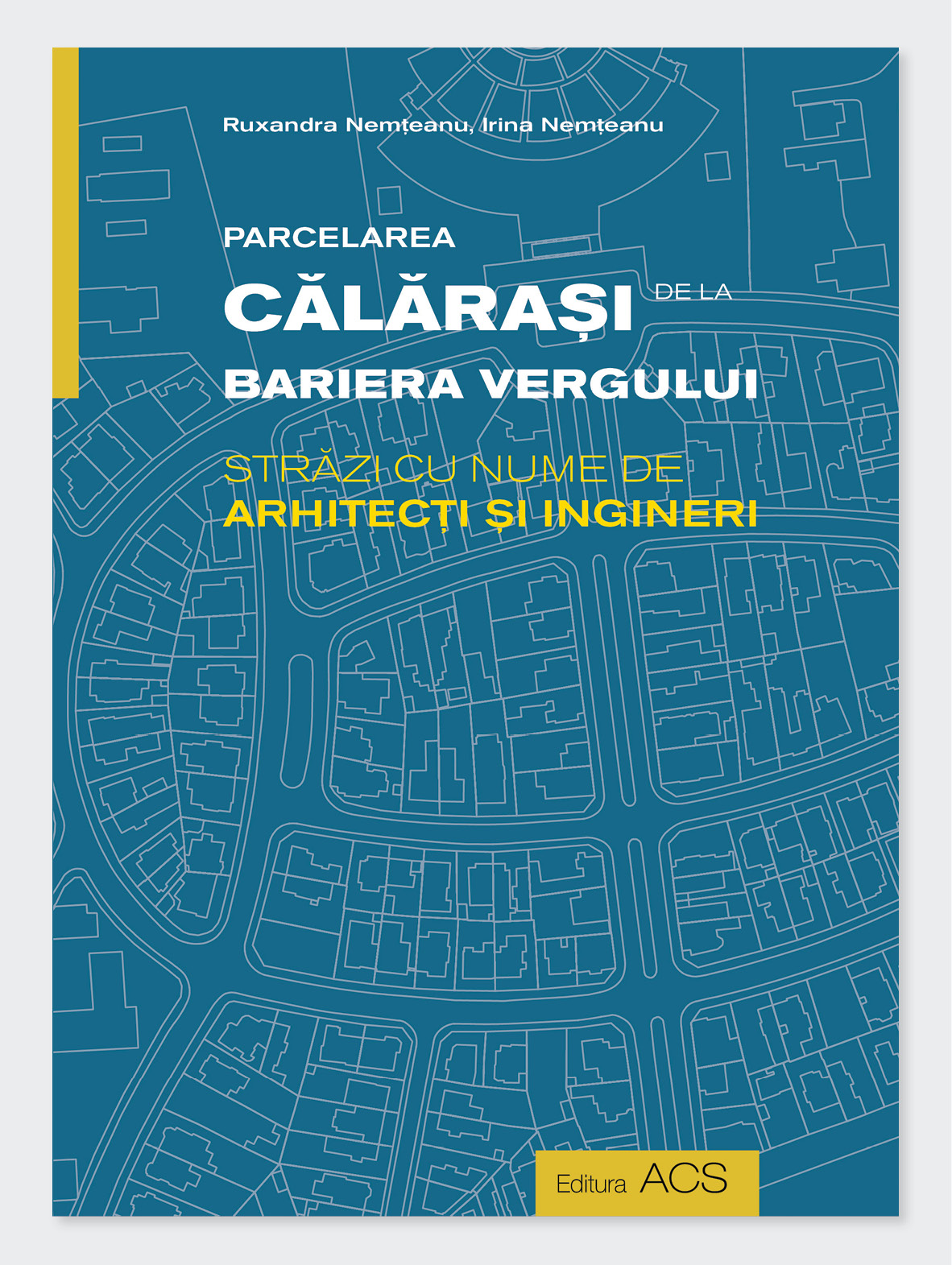 Parcelarea Călărași de la Bariera Vergului